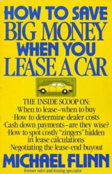 Mass Market Paperback How to Save Big Money When You Lease a Car Book