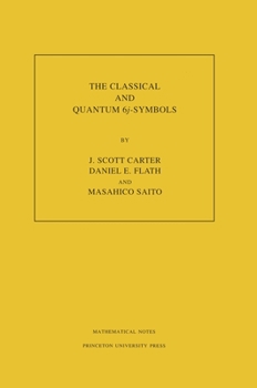 Paperback The Classical and Quantum 6j-Symbols. (Mn-43), Volume 43 Book