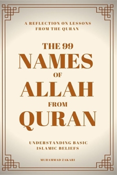 Paperback The 99 Names of Allah: Their Meanings from the Quran Book