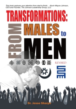 Paperback Transformations: From Males to Men: (Revised) Book