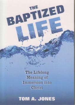 Paperback The Baptized Life Book