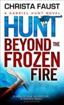 Mass Market Paperback Hunt Beyond the Frozen Fire Book