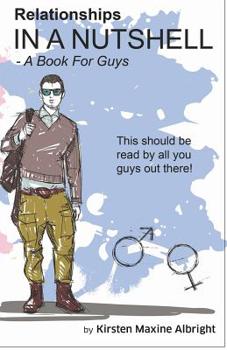 Paperback Relationships in a Nutshell: A Book For Guys Book