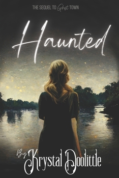 Paperback Haunted: A Ghost Town novel (Ghost Town Series book 2) Book