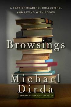 Hardcover Browsings: A Year of Reading, Collecting, and Living with Books Book