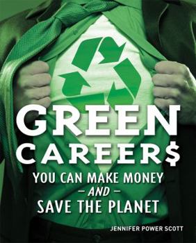 Paperback Green Careers: You Can Make Money and Save the Planet Book