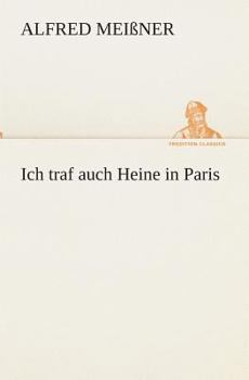 Paperback Ich traf auch Heine in Paris [German] Book