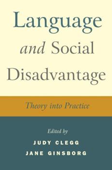 Paperback Language and Social Disadvantage: Theory Into Practice Book