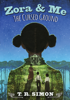 The Cursed Ground - Book #2 of the Zora and Me