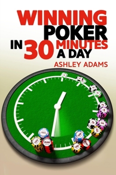 Paperback Winning Poker in 30 Minutes a Day Book