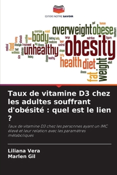 Paperback Taux de vitamine D3 chez les adultes souffrant d'obésité: quel est le lien ? [French] Book