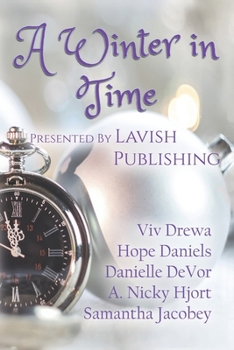 A Winter in Time : Presented by Lavish Publishing