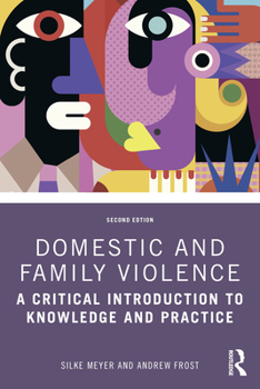 Paperback Domestic and Family Violence: A Critical Introduction to Knowledge and Practice Book