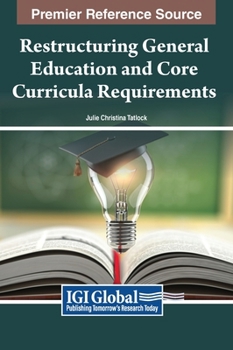 Hardcover Restructuring General Education and Core Curricula Requirements Book