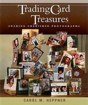 Paperback Trading Card Treasures: Sharing Cherished Photographs Book
