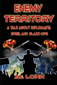 Paperback Enemy Territory: A Story of Diplomatist, Spies and Black Ops Book