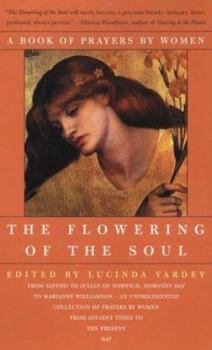 Paperback The Flowering of the Soul: A Book of Prayers by Women Book