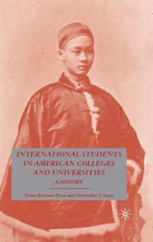 International Students in American Colleges and Universities: A History