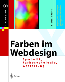 Paperback Farben Im Webdesign: Symbolik, Farbpsychologie, Gestaltung [German] Book