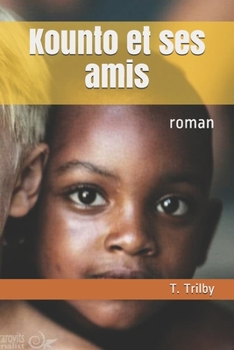 Paperback Kounto et ses amis: roman [French] Book