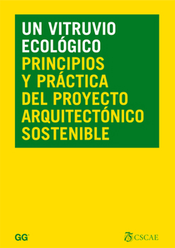Paperback Un Vitruvio Ecológico: Principios Y Práctica del Proyecto Arquitectónico Sostenible [Spanish] Book