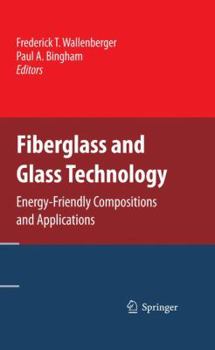 Hardcover Fiberglass and Glass Technology: Energy-Friendly Compositions and Applications Book