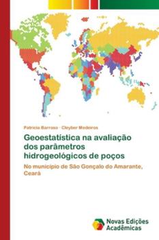 Paperback Geoestatística na avaliação dos parâmetros hidrogeológicos de poços [Portuguese] Book