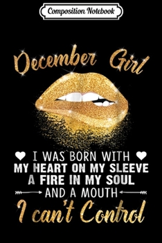 Composition Notebook: I'm December Girl Slay Lip Birthday Funny Gift  Journal/Notebook Blank Lined Ruled 6x9 100 Pages