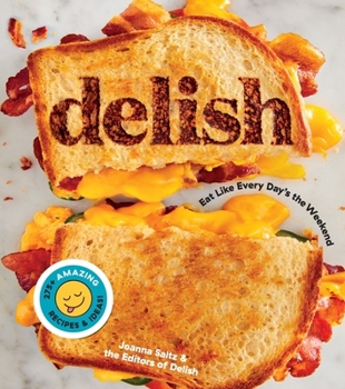 Paperback Delish: Eat Like Every Day's the Weekend Book