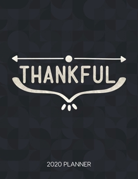 Thankful 2020 Planner: Weekly Planner with Christian Bible Verses or Quotes Inside (Calendar Year 2020 January to December)