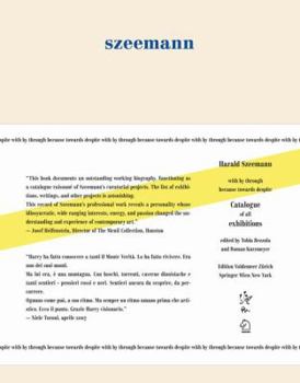Haroald Szeemann--with by through beacuse towards despite:
