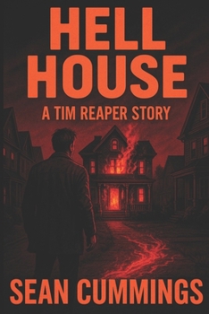Hell House: A Tim Reaper Story