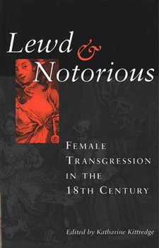 Paperback Lewd and Notorious: Female Transgression in the Eighteenth Century Book