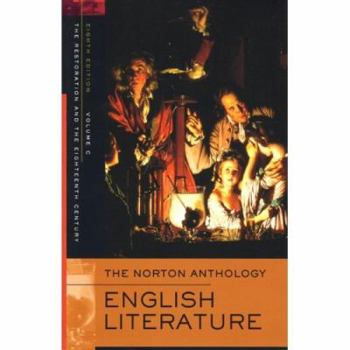The Norton Anthology of English Literature, Volume C: The Restoration and the Eighteenth Century - Book  of the Norton Anthology of English Literature