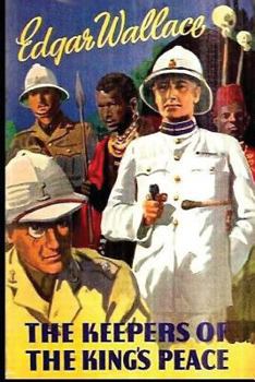 The Keepers of the King's Peace - Book #6 of the Sanders of the River