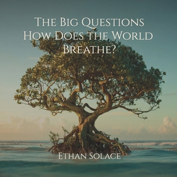 Paperback The Big Questions: How Does the World Breathe? Book