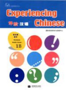 Paperback Experiencing Chinese for Middle School Workbook: v. 1B Book