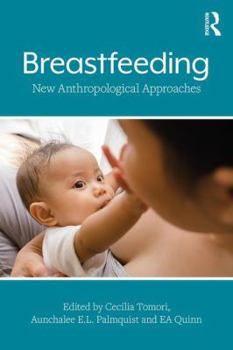 Paperback Breastfeeding: New Anthropological Approaches Book