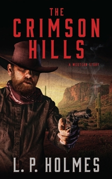 Paperback The Crimson Hills: A Western Story Book