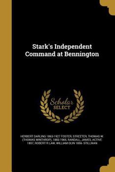 Paperback Stark's Independent Command at Bennington Book