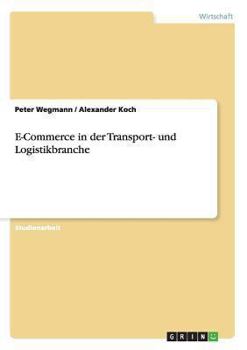 Paperback E-Commerce in der Transport- und Logistikbranche [German] Book