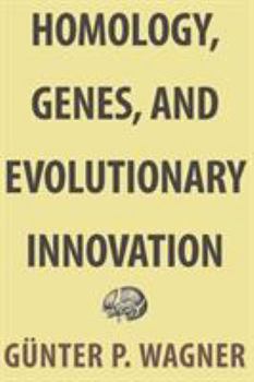Paperback Homology, Genes, and Evolutionary Innovation Book