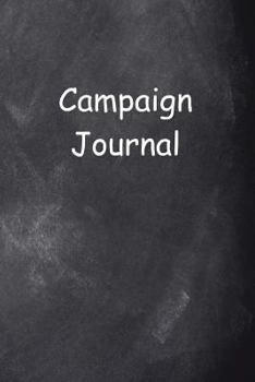 Campaign Journal Chalkboard Design: (Notebook, Diary, Blank Book)
