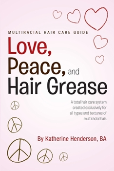 Paperback Love, Peace, and Hair Grease Book