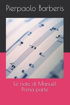 Paperback Le note di Manu?l: Prima Parte [Italian] Book