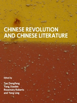 Hardcover Chinese Revolution and Chinese Literature Book