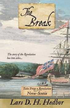 The Break: Tales From a Revolution - Nova-Scotia - Book  of the Tales from a Revolution