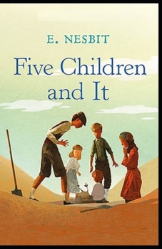 Five Children and It Illustrated
