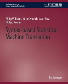 Paperback Syntax-Based Statistical Machine Translation Book