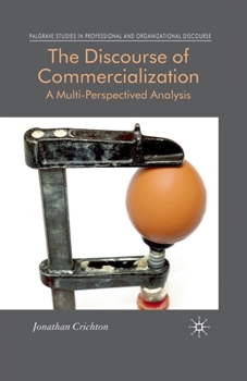 Paperback The Discourse of Commercialization: A Multi-Perspectived Analysis Book